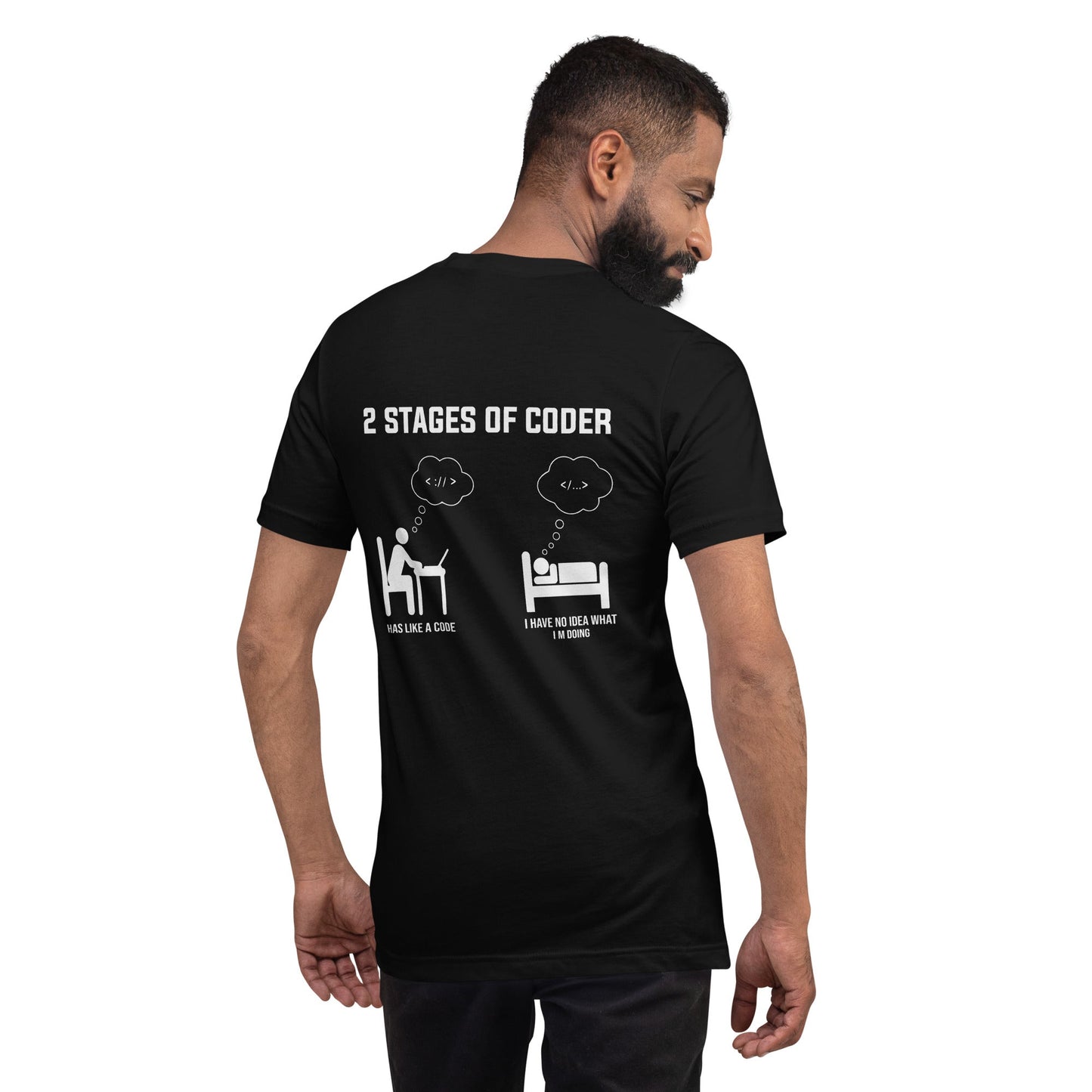 2 Stages of Coder Unisex t-shirt ( Back Print ) by DarkByteGear