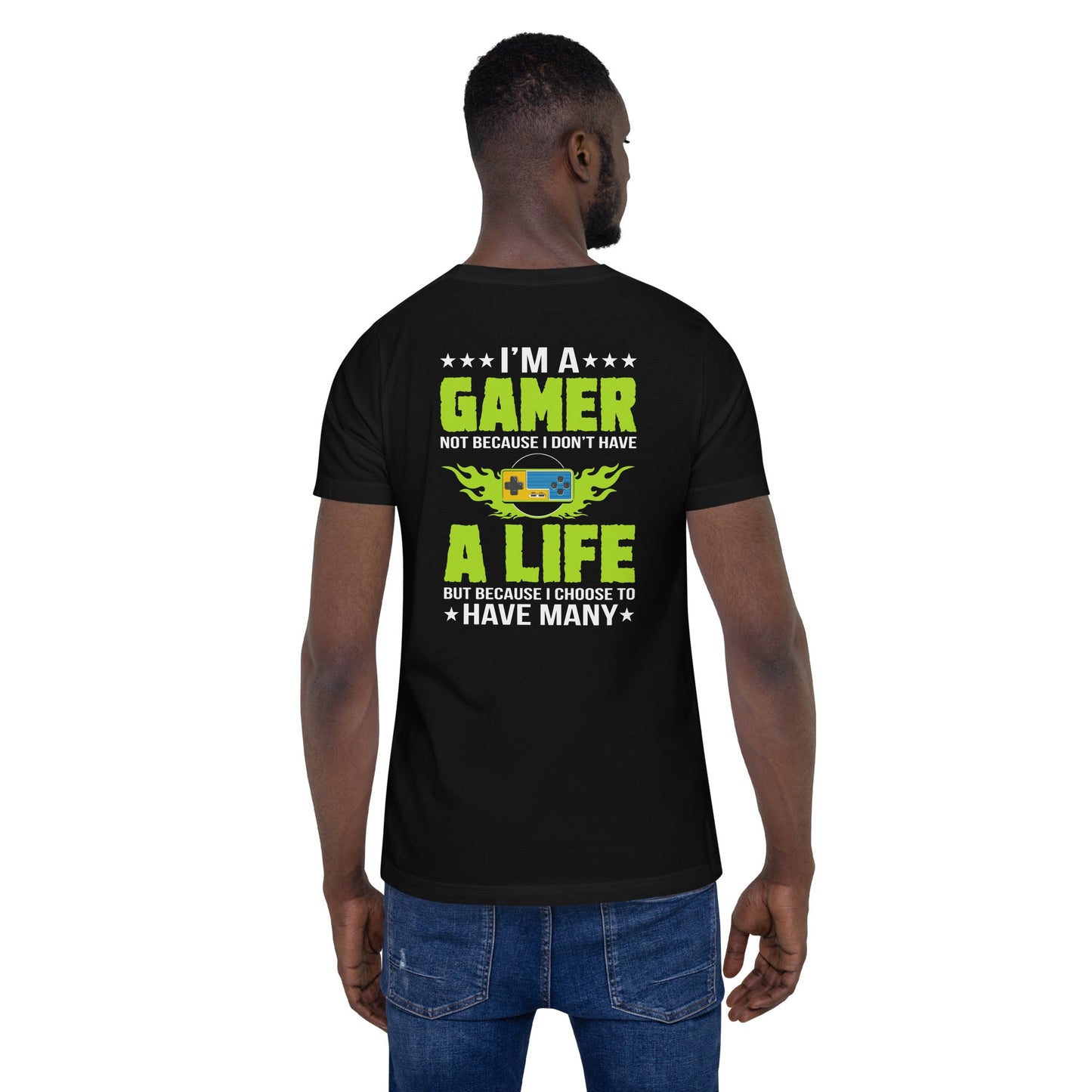 I am a Gamer Green V - Unisex t-shirt ( Back Print ) by DarkByteGear