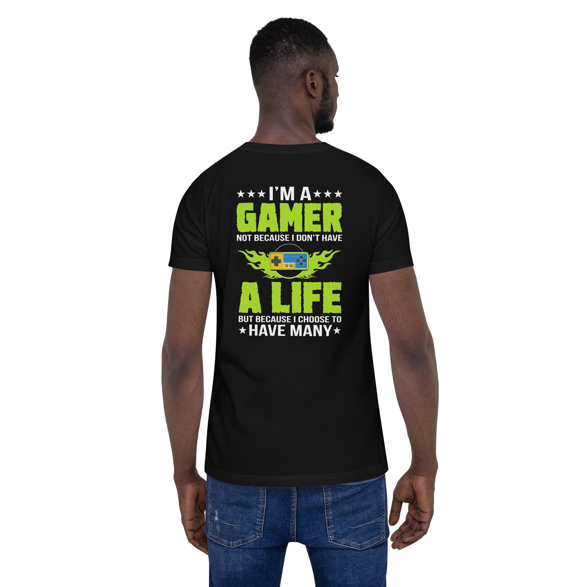 I am a Gamer Green V - Unisex t-shirt ( Back Print ) by DarkByteGear