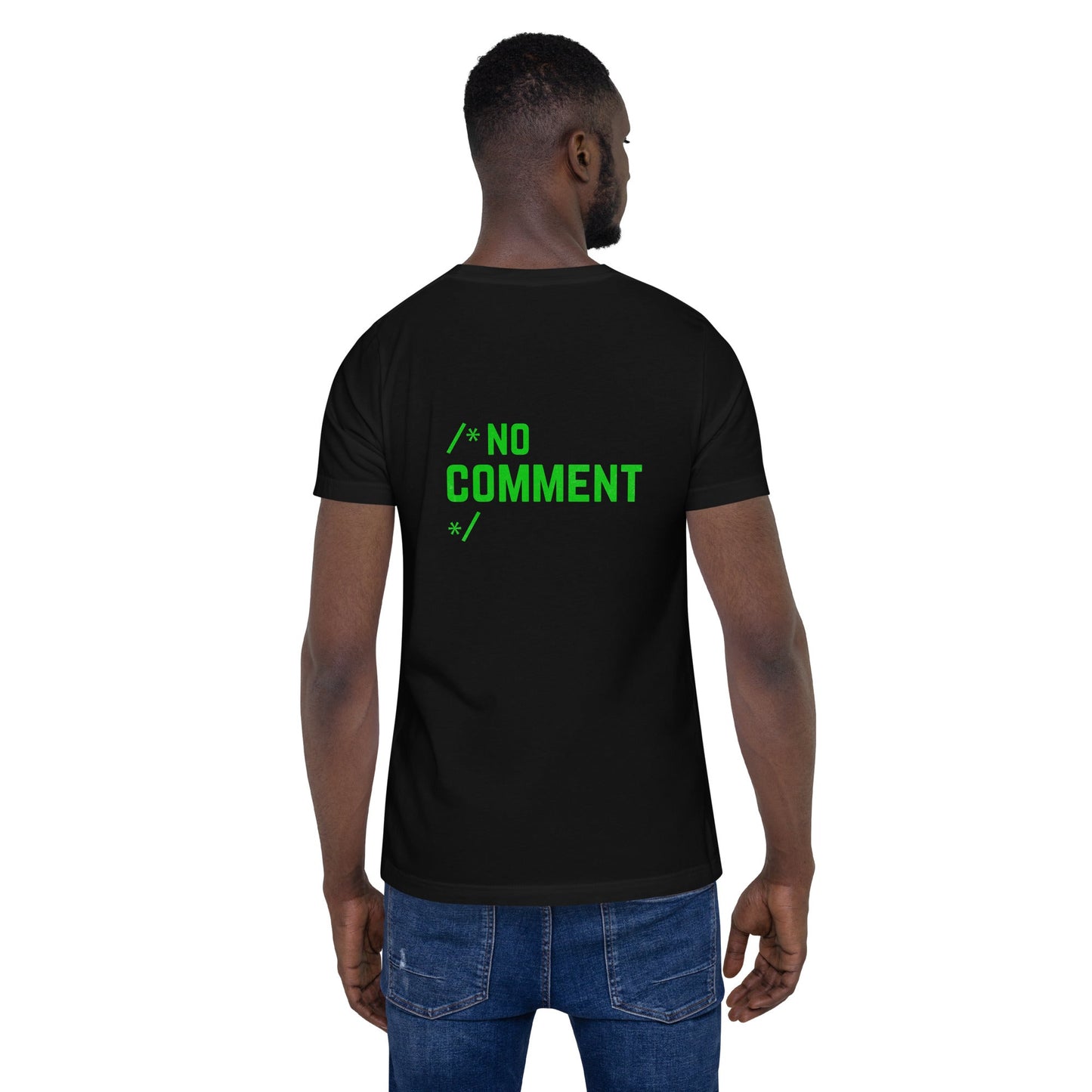 /*No Comment*/ Unisex t-shirt ( Back Print ) by DarkByteGear