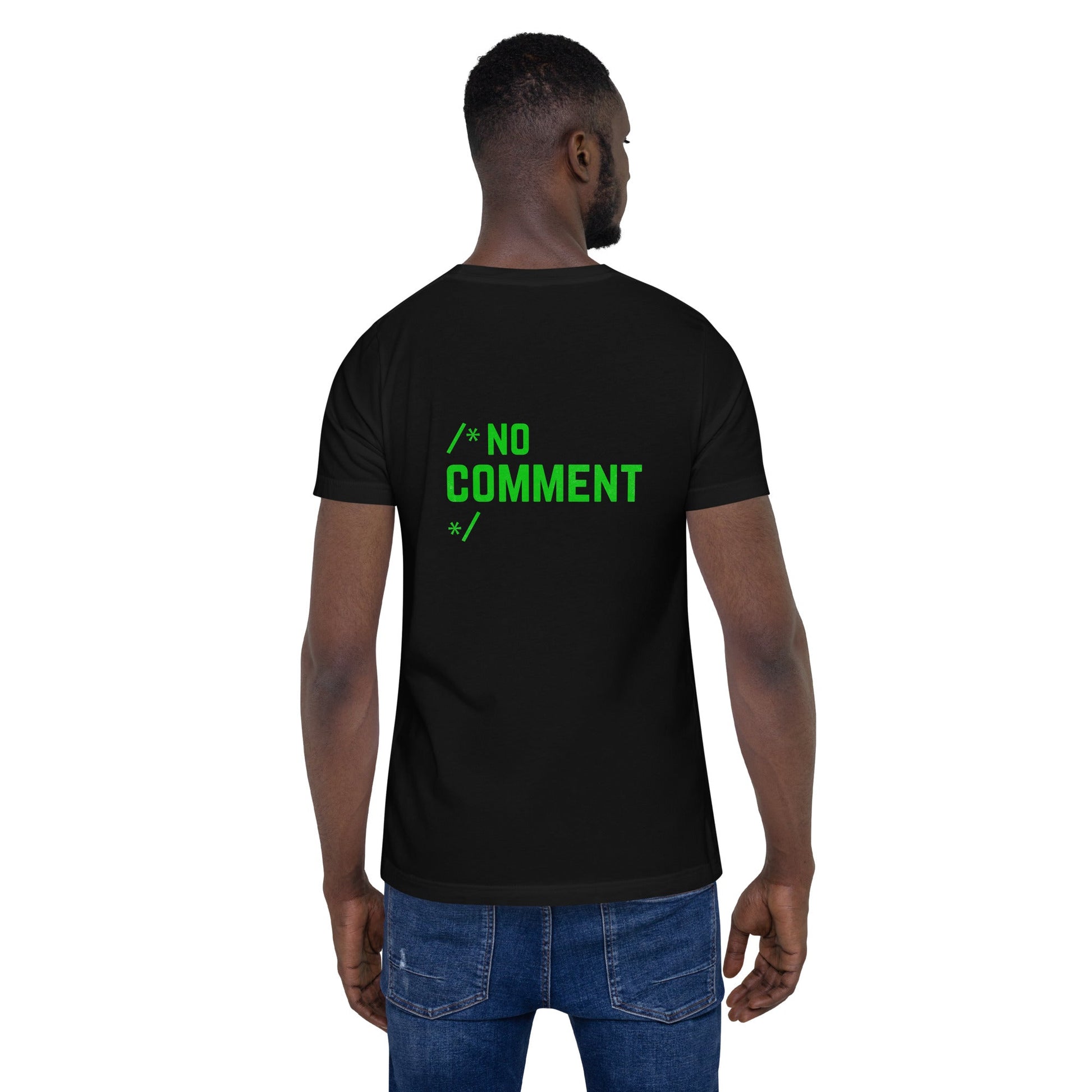 /*No Comment*/ Unisex t-shirt ( Back Print ) by DarkByteGear