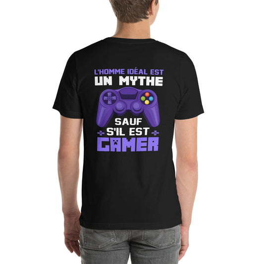 L'HOMME IDEAL EST UN MYTHE SAUF S'IL EST GAMER - Unisex t-shirt ( Back Print ) by DarkByteGear