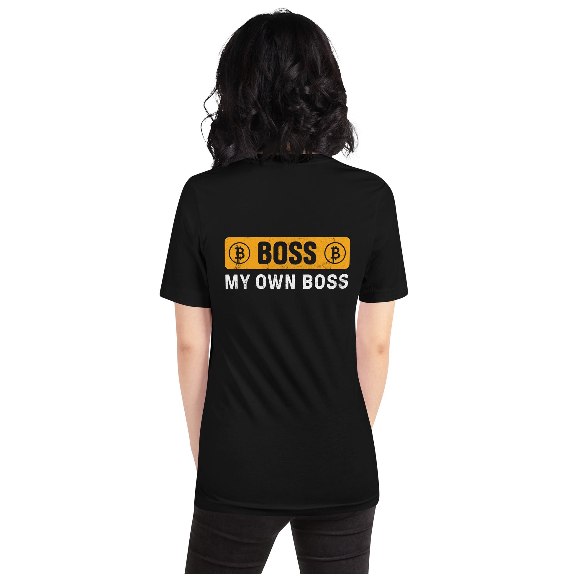 Boss My Own Boss - Unisex t-shirt ( Back Print ) by DarkByteGear