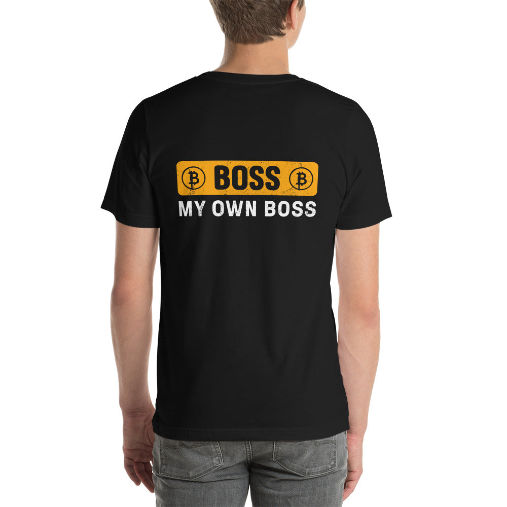Boss My Own Boss - Unisex t-shirt ( Back Print ) by DarkByteGear