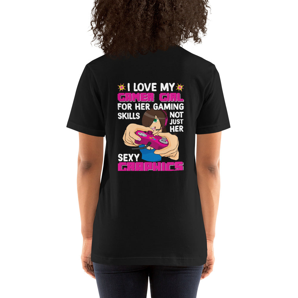 I Love my Gamer Girl for her gaming skill - Unisex t-shirt ( Back Print ) by DarkByteGear