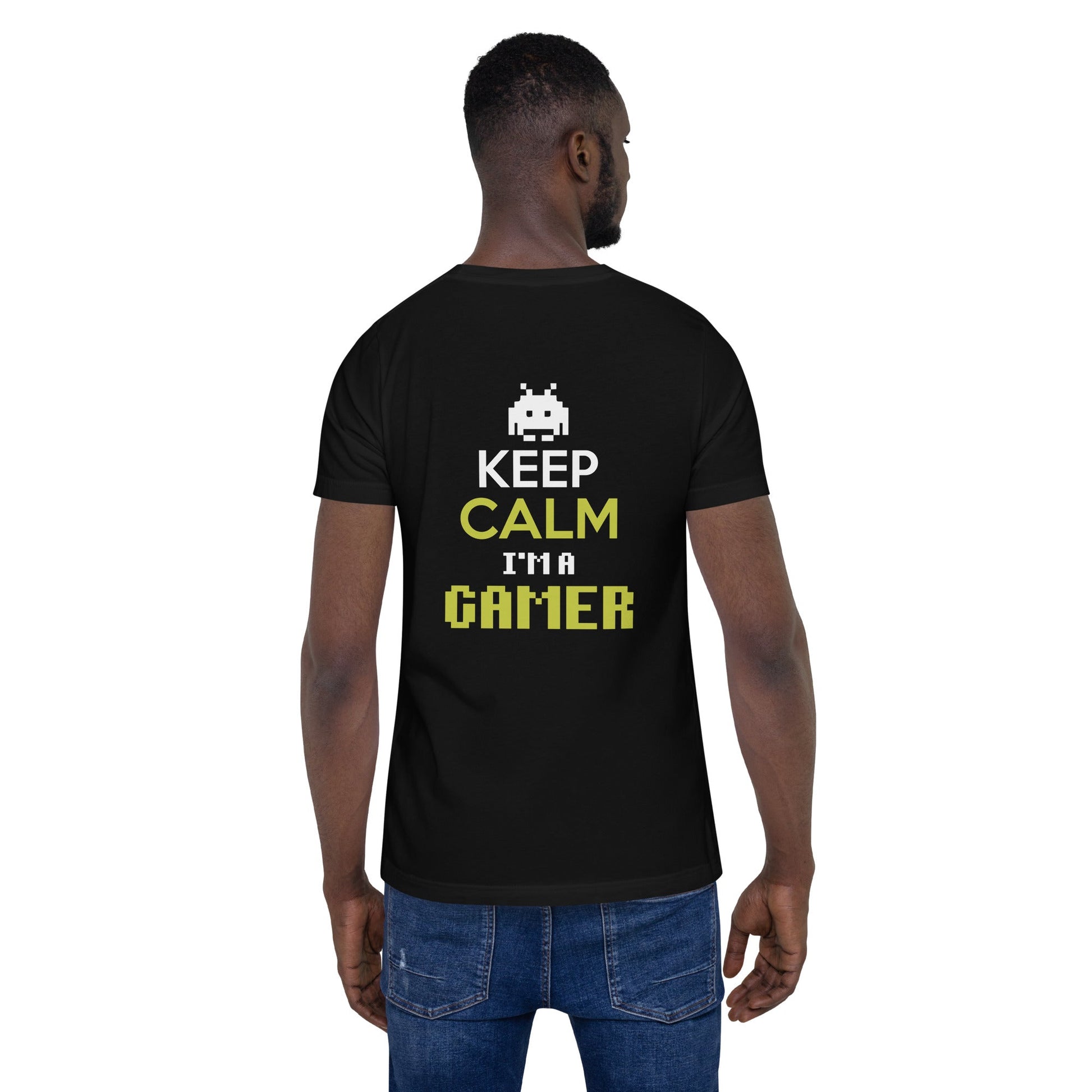 Keep Calm and I am a Gamer - Unisex t-shirt ( Back Print ) by DarkByteGear