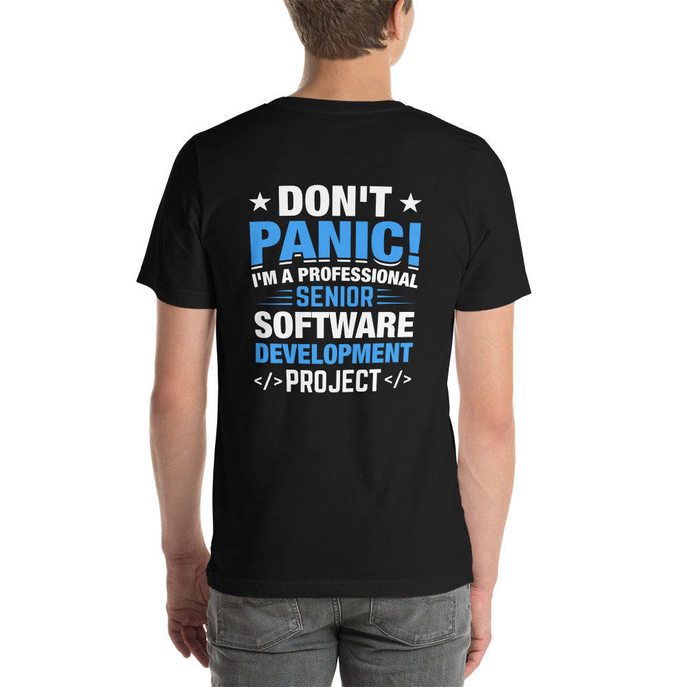 Don’t Panic I am a Professional Senior Development Analyst - Unisex t-shirt ( Back Print ) by DarkByteGear