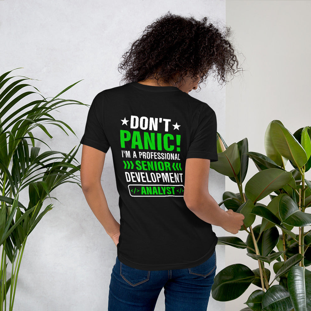 Don't Panic! I am a Professional Senior Development Analyst - Unisex t-shirt ( Back Print ) by DarkByteGear