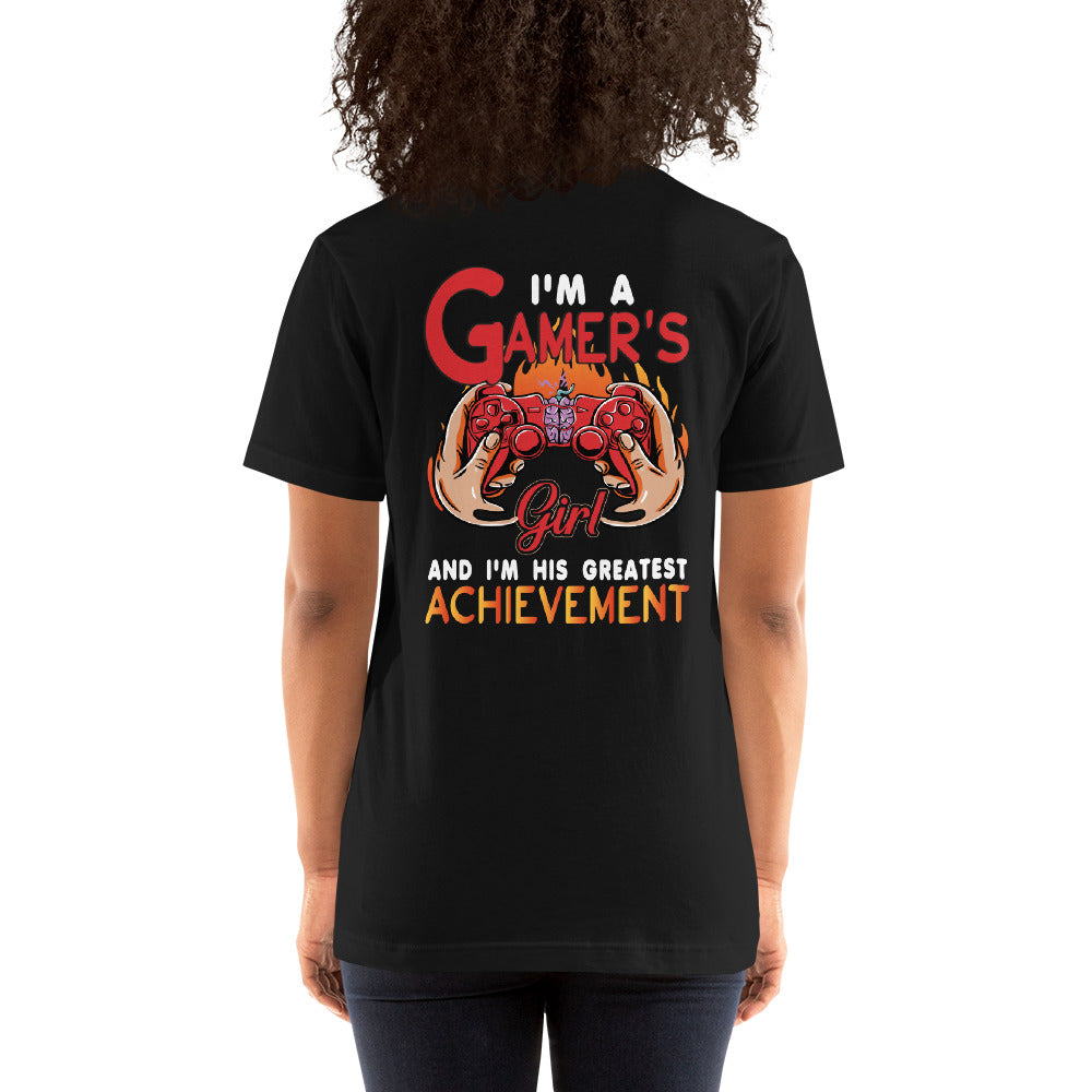 I am a Gamer's girl, I am his Greatest Achievement - Unisex t-shirt ( Back Print ) by DarkByteGear