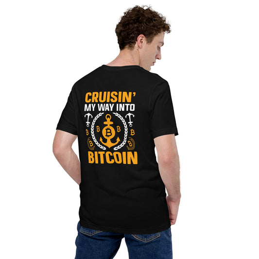 Cruising My Way into Bitcoin -Unisex t-shirt ( Back Print ) by DarkByteGear