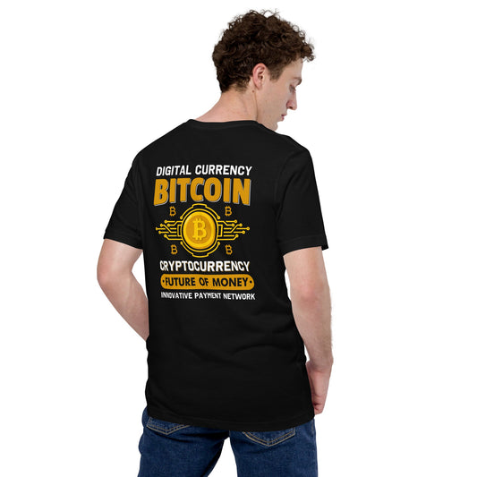 Bitcoin: Future of Money - Unisex t-shirt ( Back Print ) by DarkByteGear