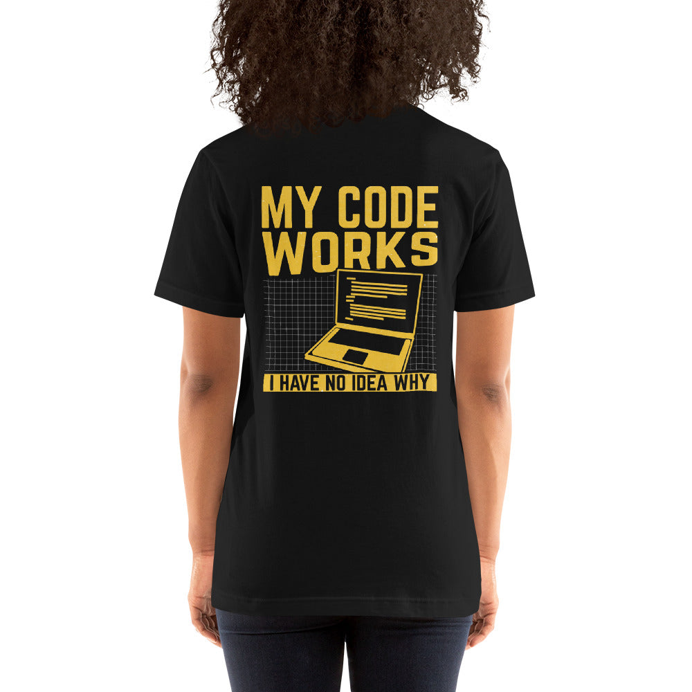 My Code works, I have no Idea why - Unisex t-shirt ( Back Print ) by DarkByteGear