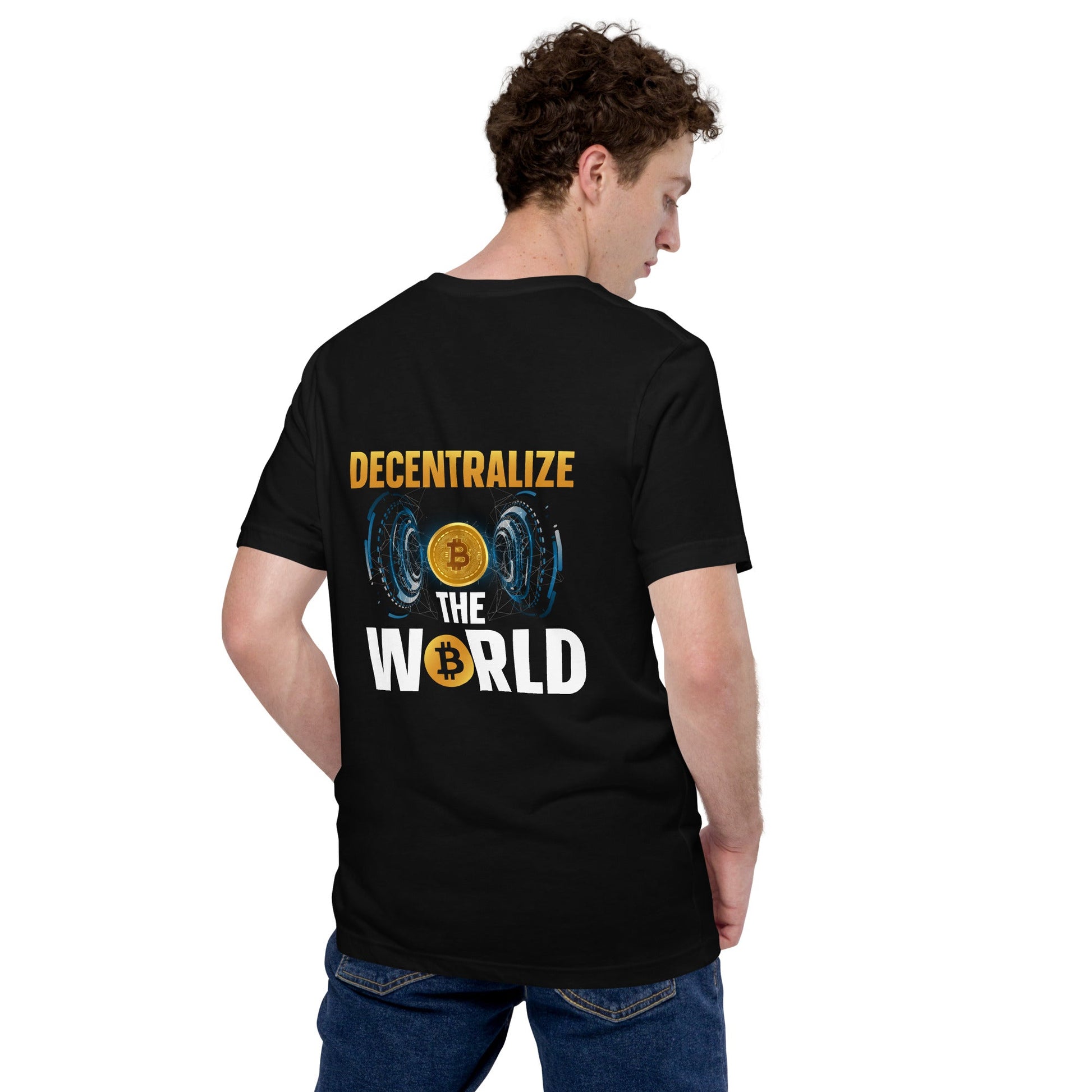 Decentralize the World - Unisex t-shirt ( Back Print ) by DarkByteGear