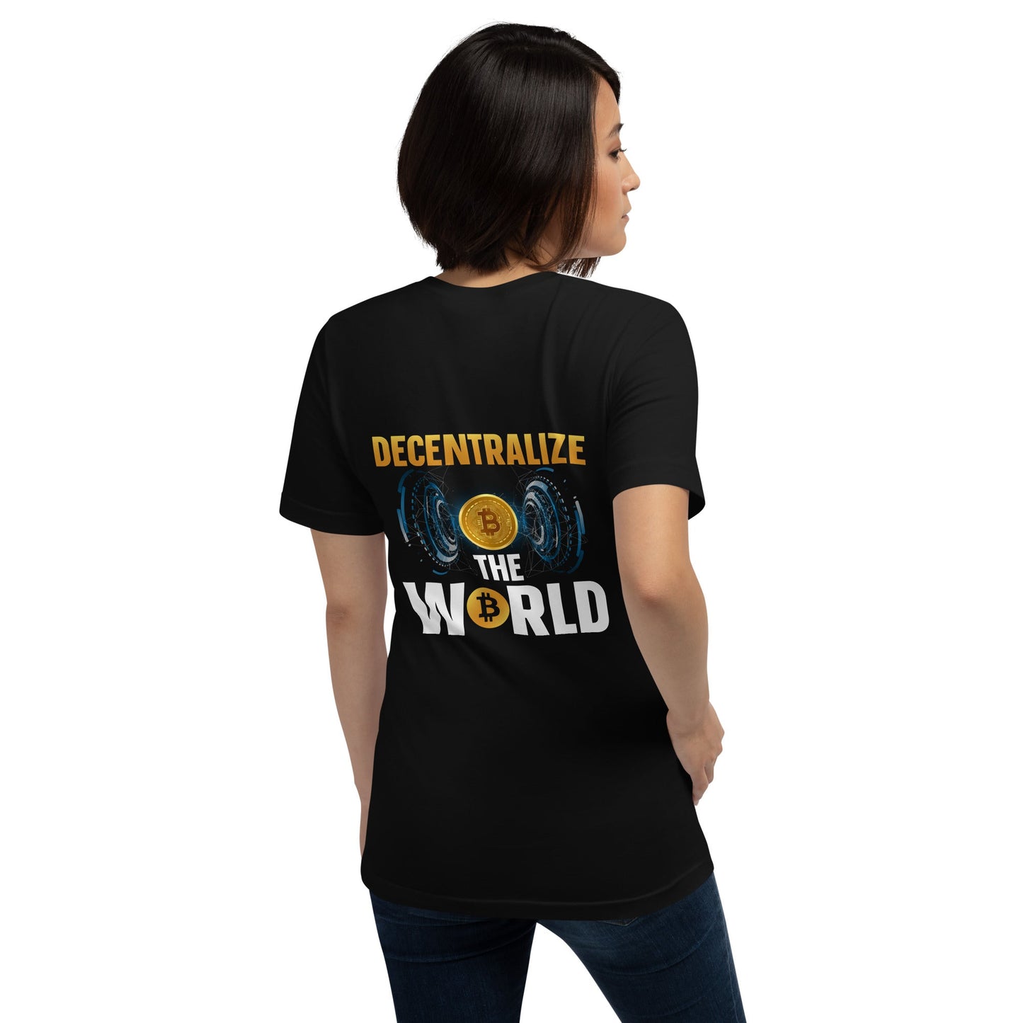 Decentralize the World - Unisex t-shirt ( Back Print ) by DarkByteGear