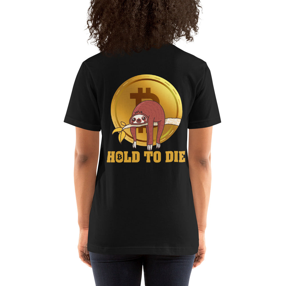 Bitcoin: Hold to Die - Unisex t-shirt ( Back Print ) by DarkByteGear