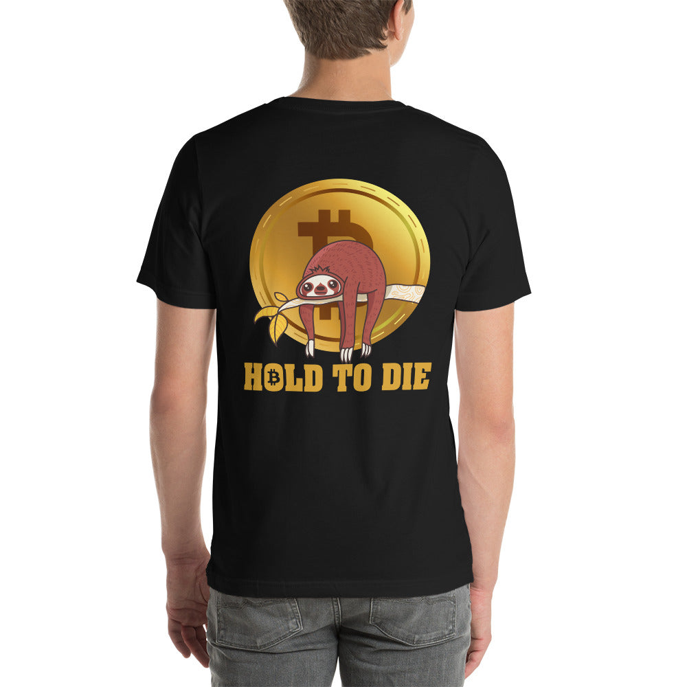 Bitcoin: Hold to Die - Unisex t-shirt ( Back Print ) by DarkByteGear