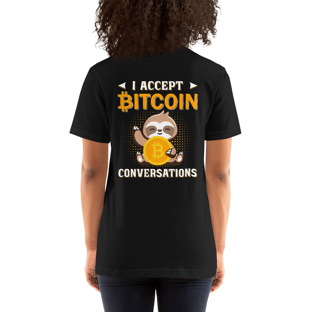 I accept Bitcoin Conversations - Unisex t-shirt ( Back Print ) by DarkByteGear