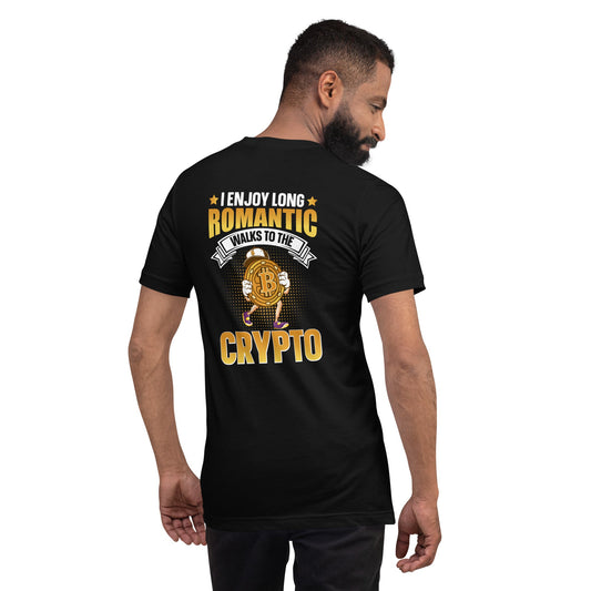 I enjoy long Romantic Walk with Crypto - Unisex t-shirt ( Back Print ) by DarkByteGear