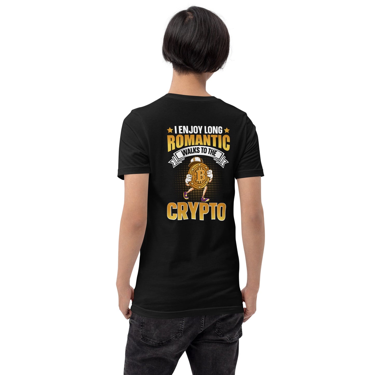 I enjoy long Romantic Walk with Crypto - Unisex t-shirt ( Back Print ) by DarkByteGear