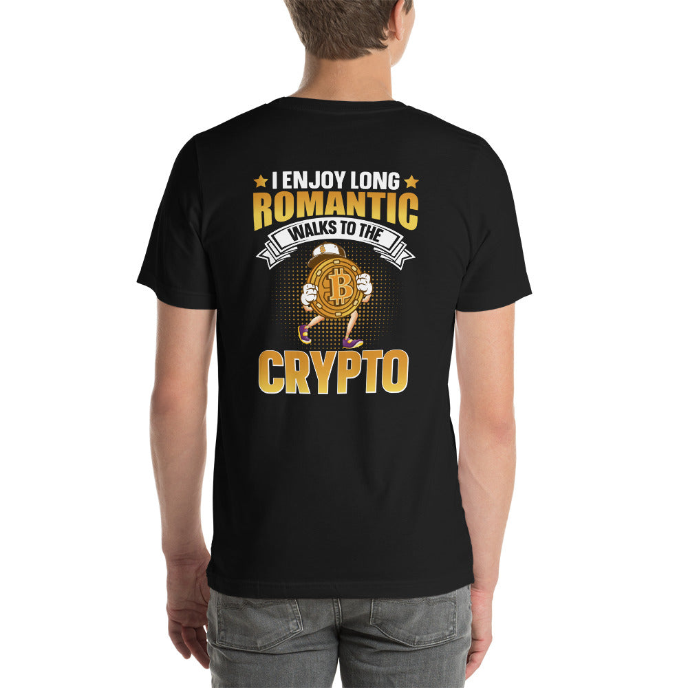 I enjoy long Romantic Walk with Crypto - Unisex t-shirt ( Back Print ) by DarkByteGear