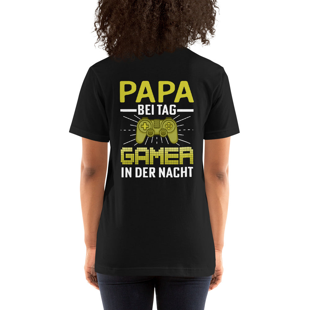 Papa Bei Tag Gamer in Der Nacht - Unisex t-shirt ( Back Print ) by DarkByteGear