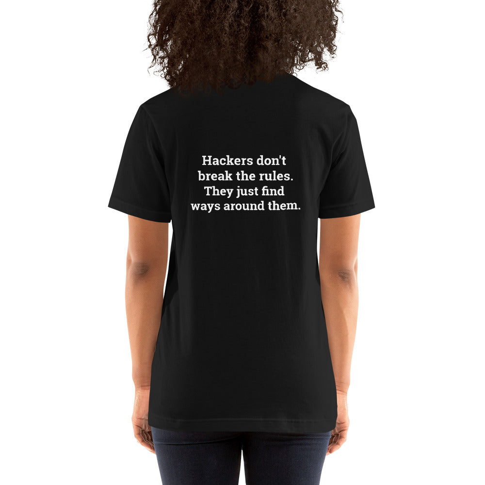Hackers don't break the rules, they just find ways around them - Unisex t-shirt ( Back Print ) by DarkByteGear