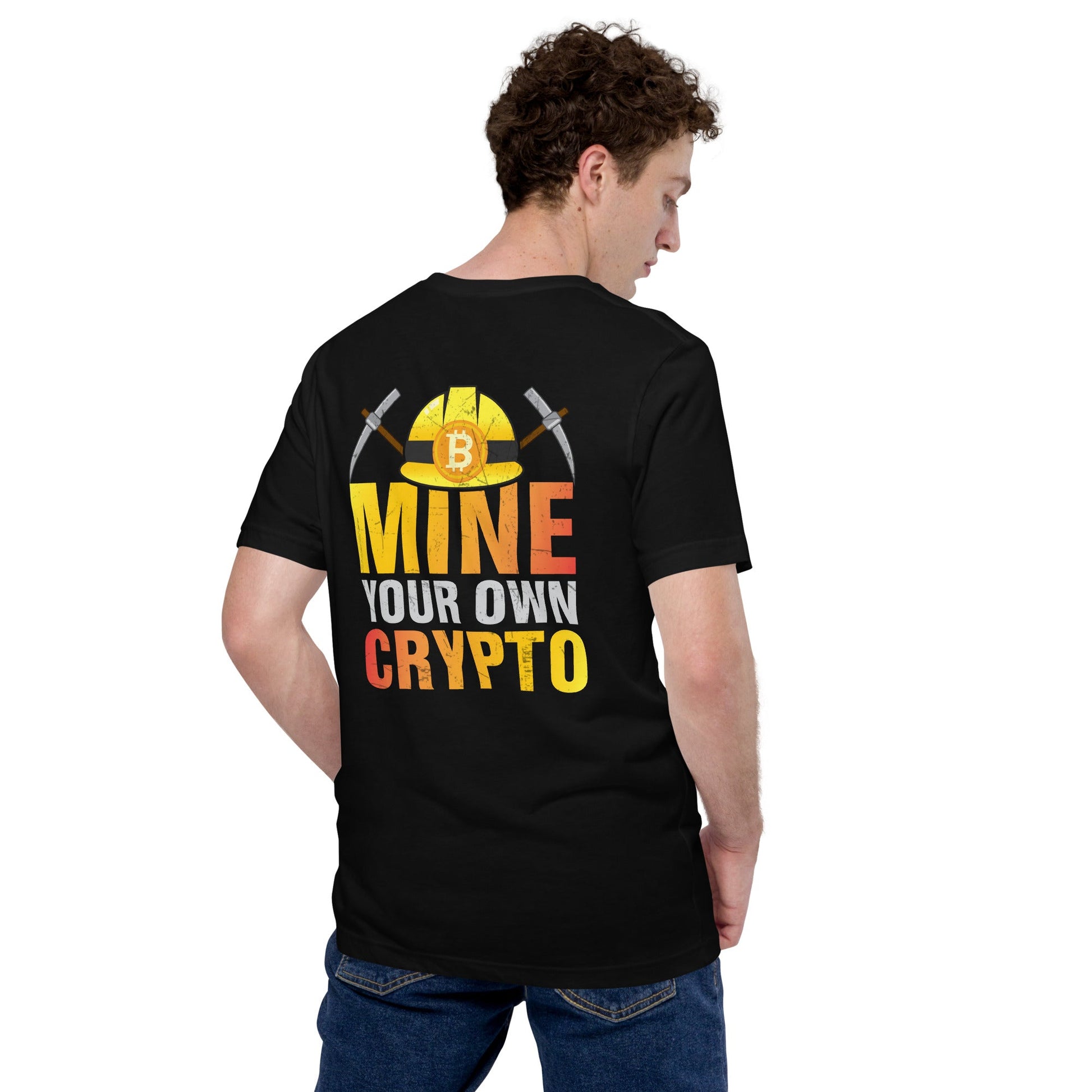 Mine your own Crypto - Unisex t-shirt ( Back Print ) by DarkByteGear