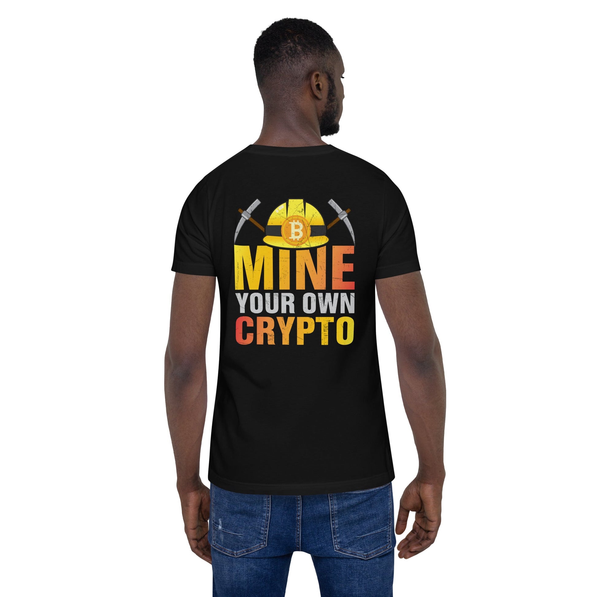 Mine your own Crypto - Unisex t-shirt ( Back Print ) by DarkByteGear