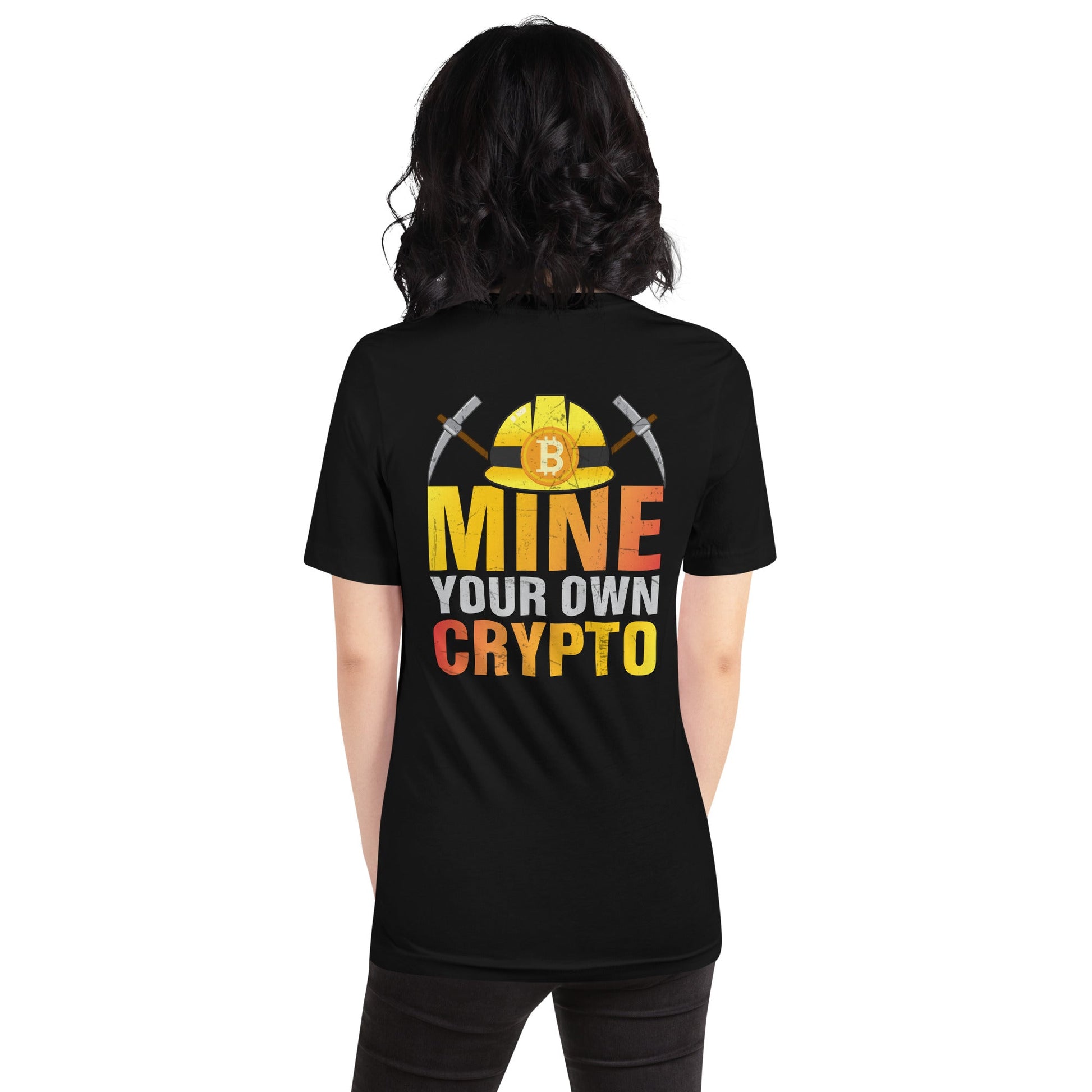 Mine your own Crypto - Unisex t-shirt ( Back Print ) by DarkByteGear