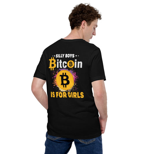 *Silly Boys* : BTC is for Girls - Unisex t-shirt ( Back Print ) by DarkByteGear