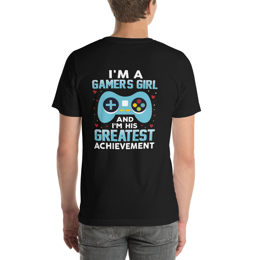 I am a Gamer's Girl, I am his Greatest Achievement (turquoise text ) - Unisex t-shirt ( Back Print ) by DarkByteGear