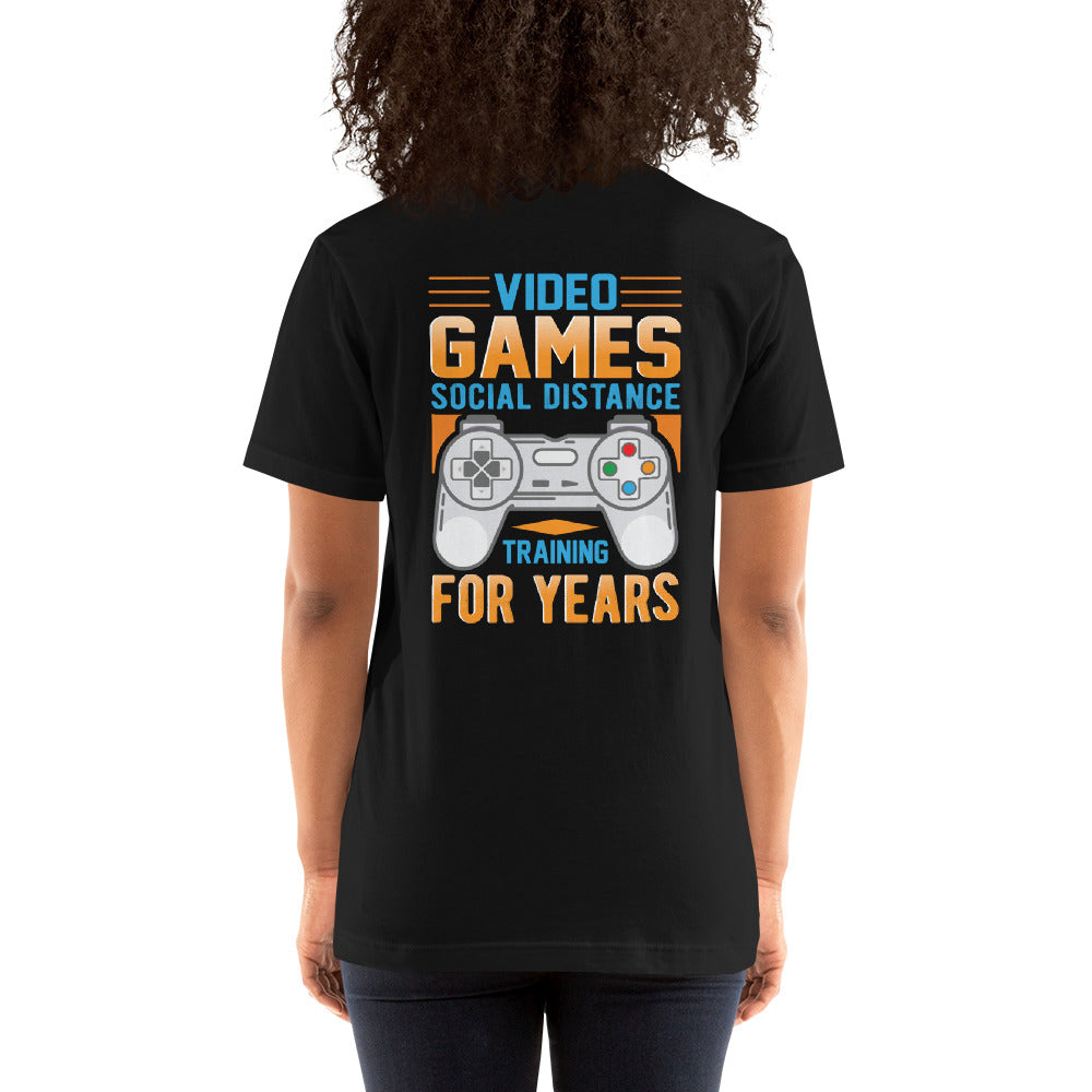 Video Games Social Distance Training for years ( Orange ) - Unisex t-shirt ( Back Print ) by DarkByteGear