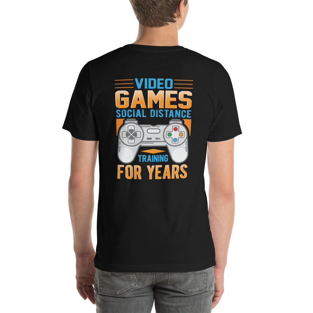 Video Games Social Distance Training for years ( Orange ) - Unisex t-shirt ( Back Print ) by DarkByteGear