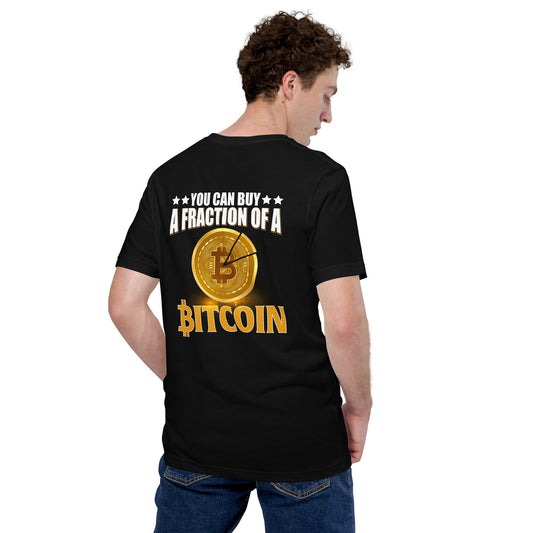 You can Buy a Fraction of a Bitcoin - Unisex t-shirt ( Back Print ) by DarkByteGear