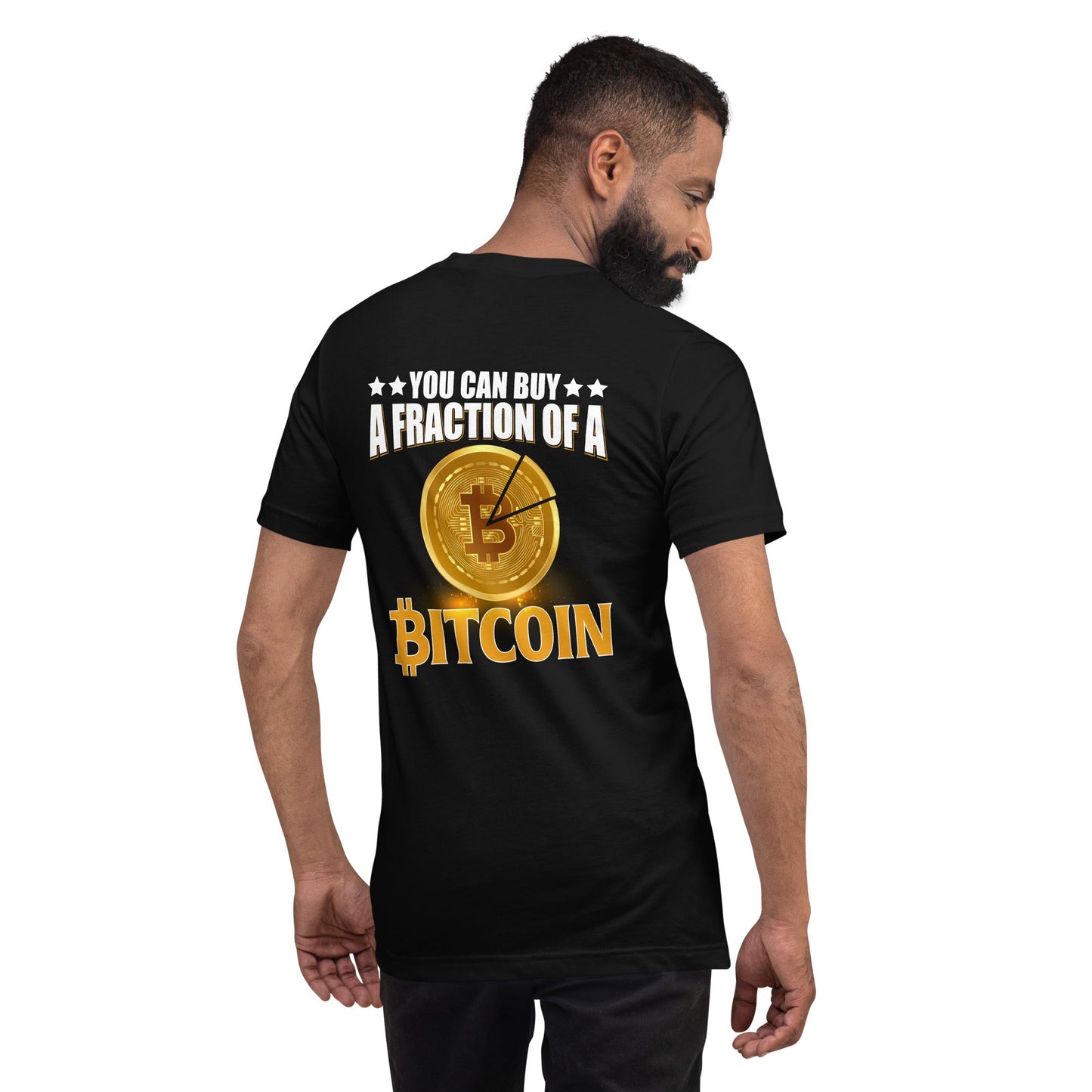 You can Buy a Fraction of a Bitcoin - Unisex t-shirt ( Back Print ) by DarkByteGear