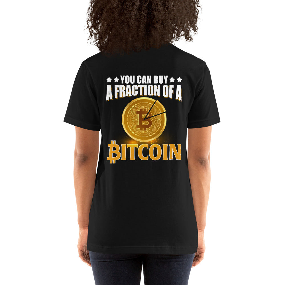 You can Buy a Fraction of a Bitcoin - Unisex t-shirt ( Back Print ) by DarkByteGear