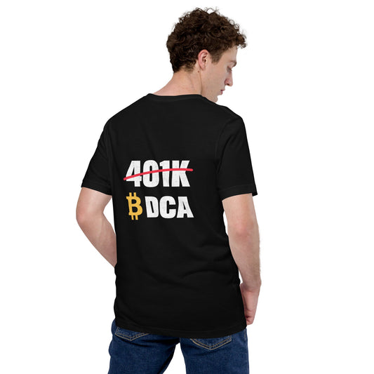 401K Bitcoin DCA Unisex t-shirt ( Back Print ) by DarkByteGear