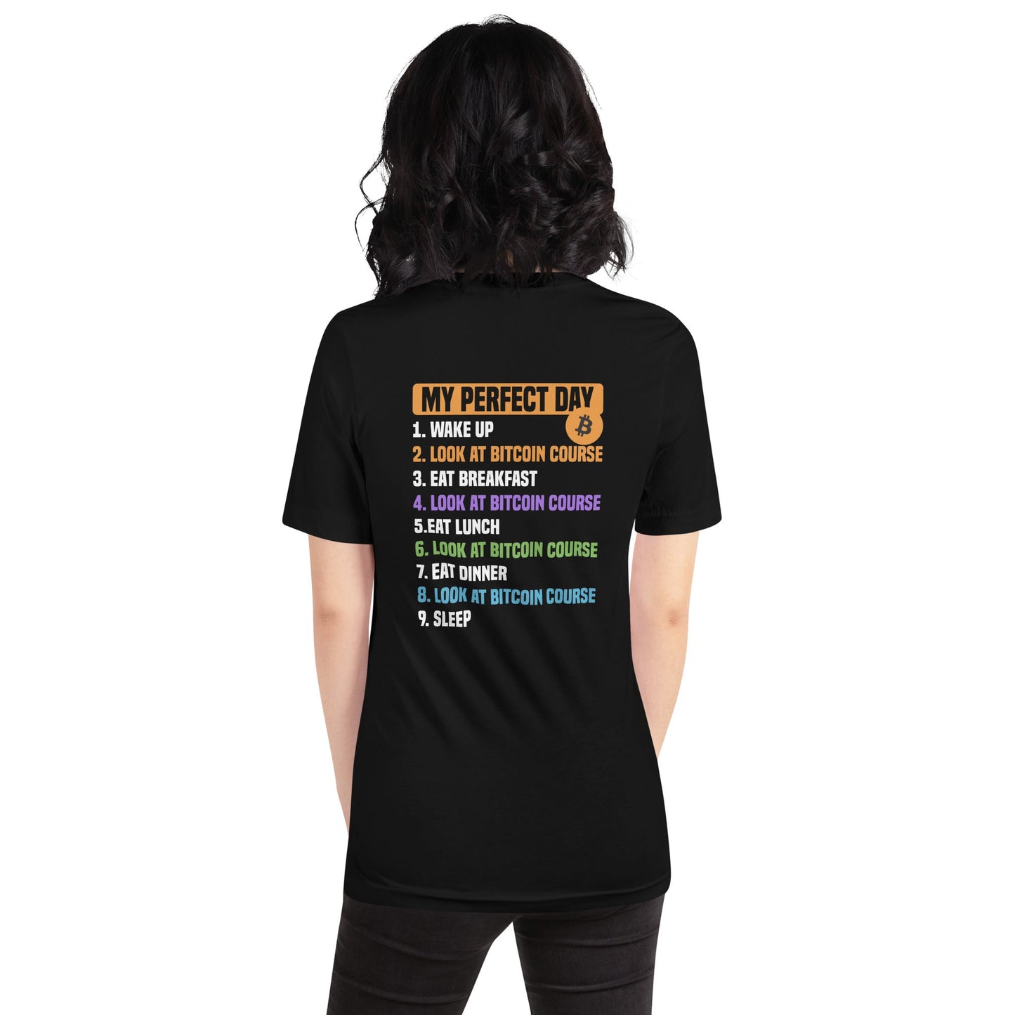 My Perfect Day - Unisex t-shirt ( Back Print ) by DarkByteGear