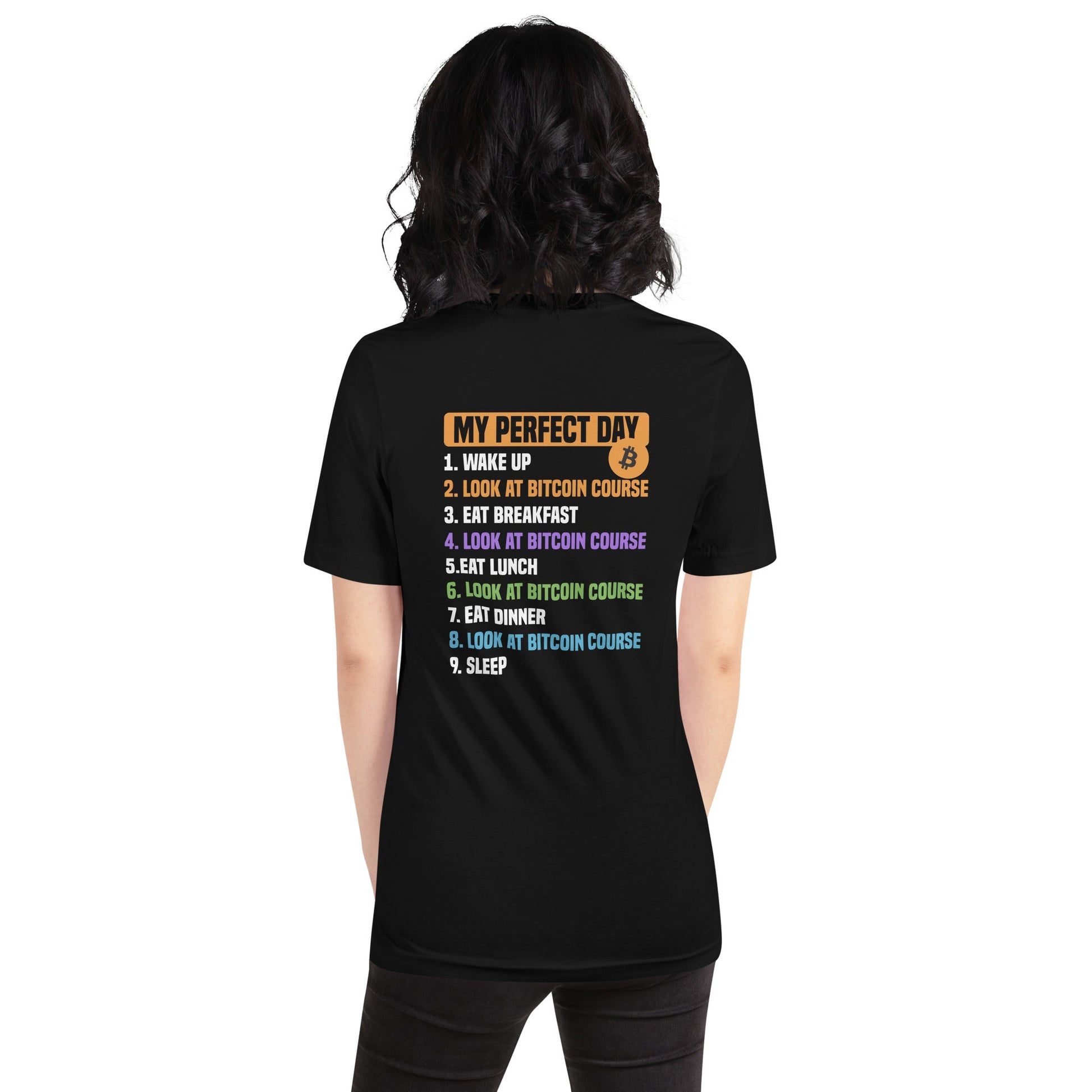 My Perfect Day - Unisex t-shirt ( Back Print ) by DarkByteGear
