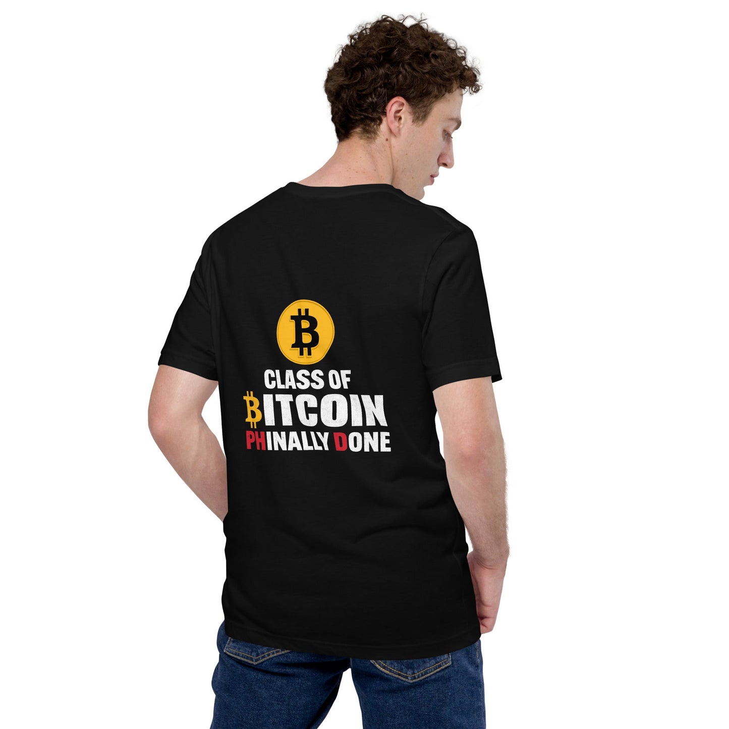 Class of Bitcoin Phinally done - Unisex t-shirt ( Back Print ) by DarkByteGear