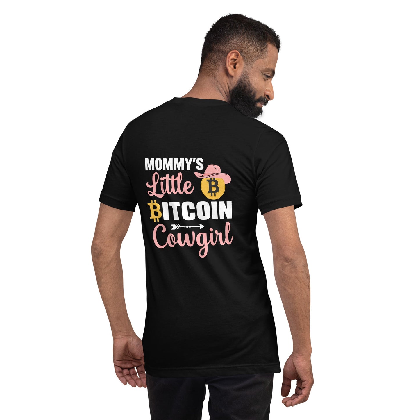 Mommy's little bitcoin cowgirl - Unisex t-shirt ( Back Print ) by DarkByteGear