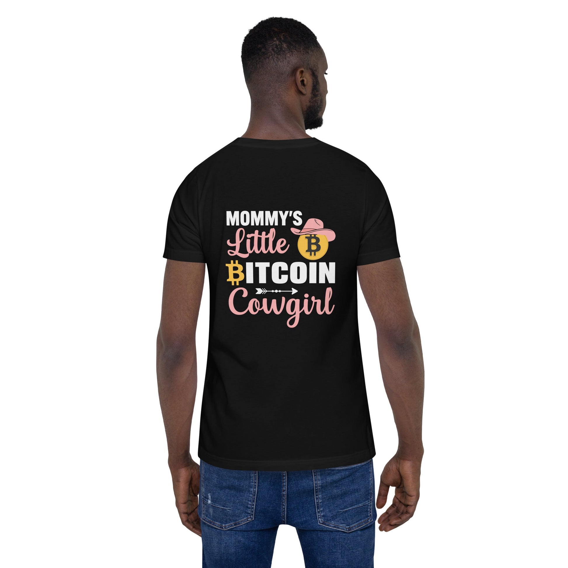 Mommy's little bitcoin cowgirl - Unisex t-shirt ( Back Print ) by DarkByteGear