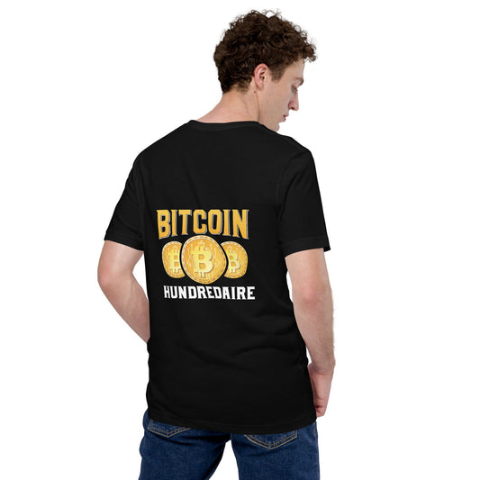 Bitcoin Hundredaire - Unisex t-shirt ( Back Print ) by DarkByteGear