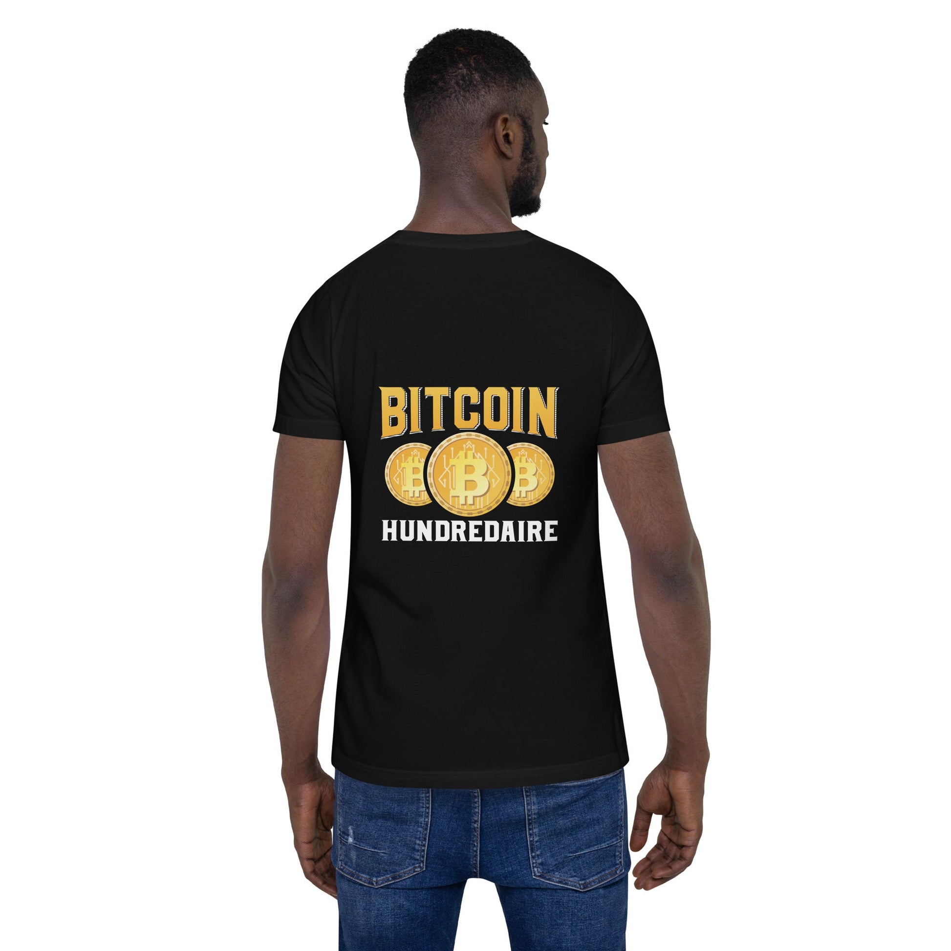 Bitcoin Hundredaire - Unisex t-shirt ( Back Print ) by DarkByteGear