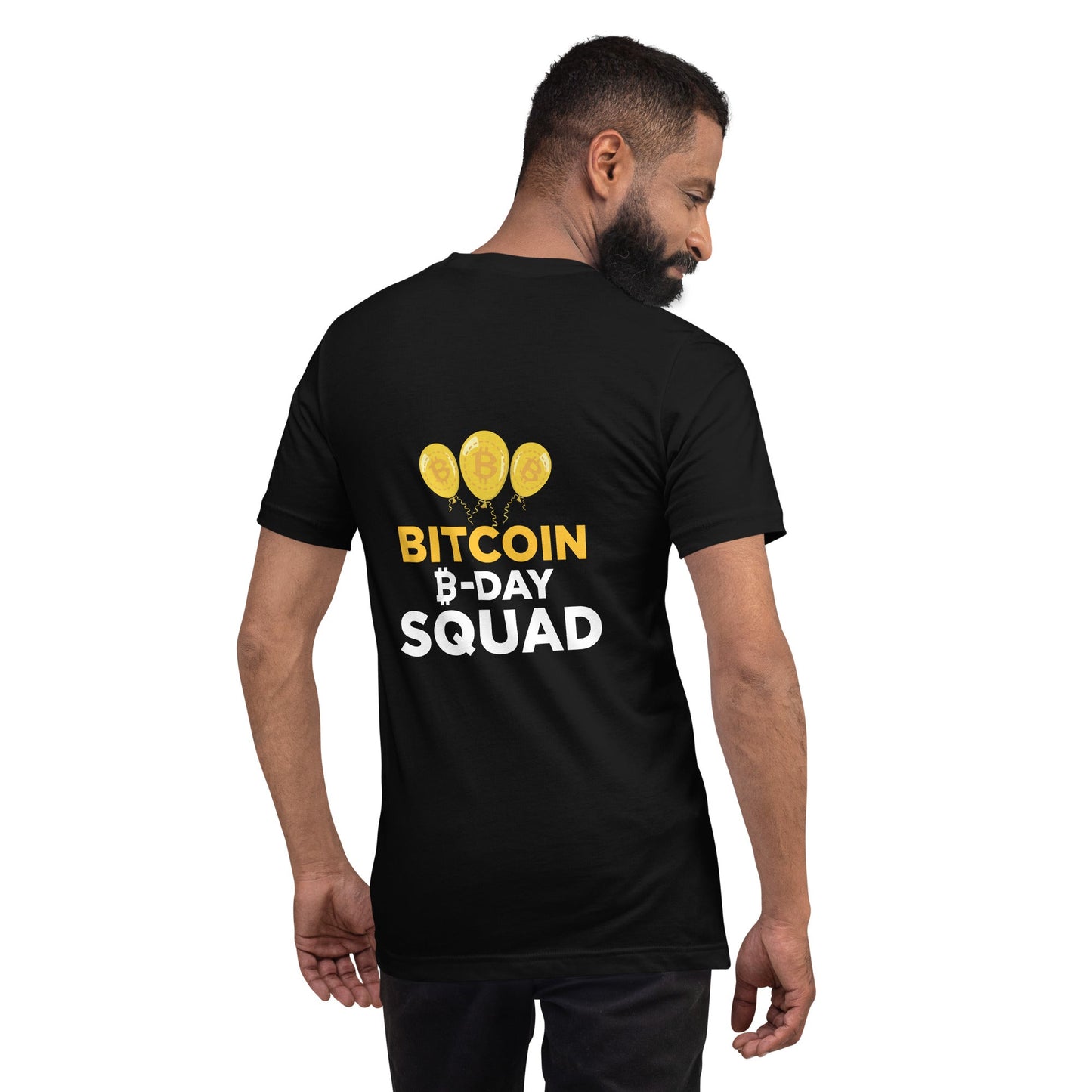 Bitcoin B-Day Squad - Unisex t-shirt ( Back Print ) by DarkByteGear