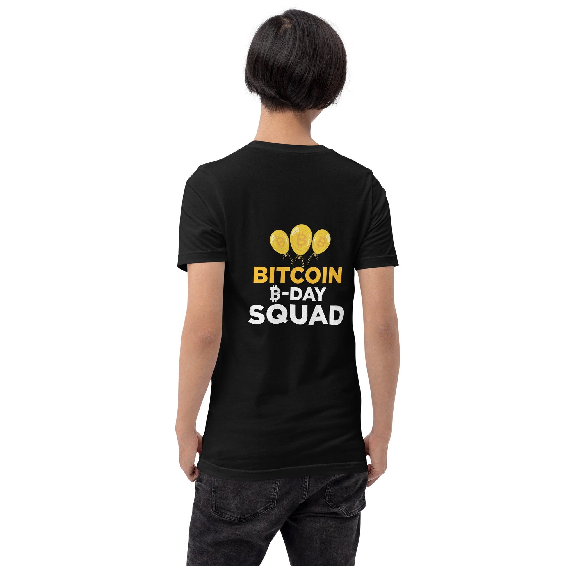 Bitcoin B-Day Squad - Unisex t-shirt ( Back Print ) by DarkByteGear