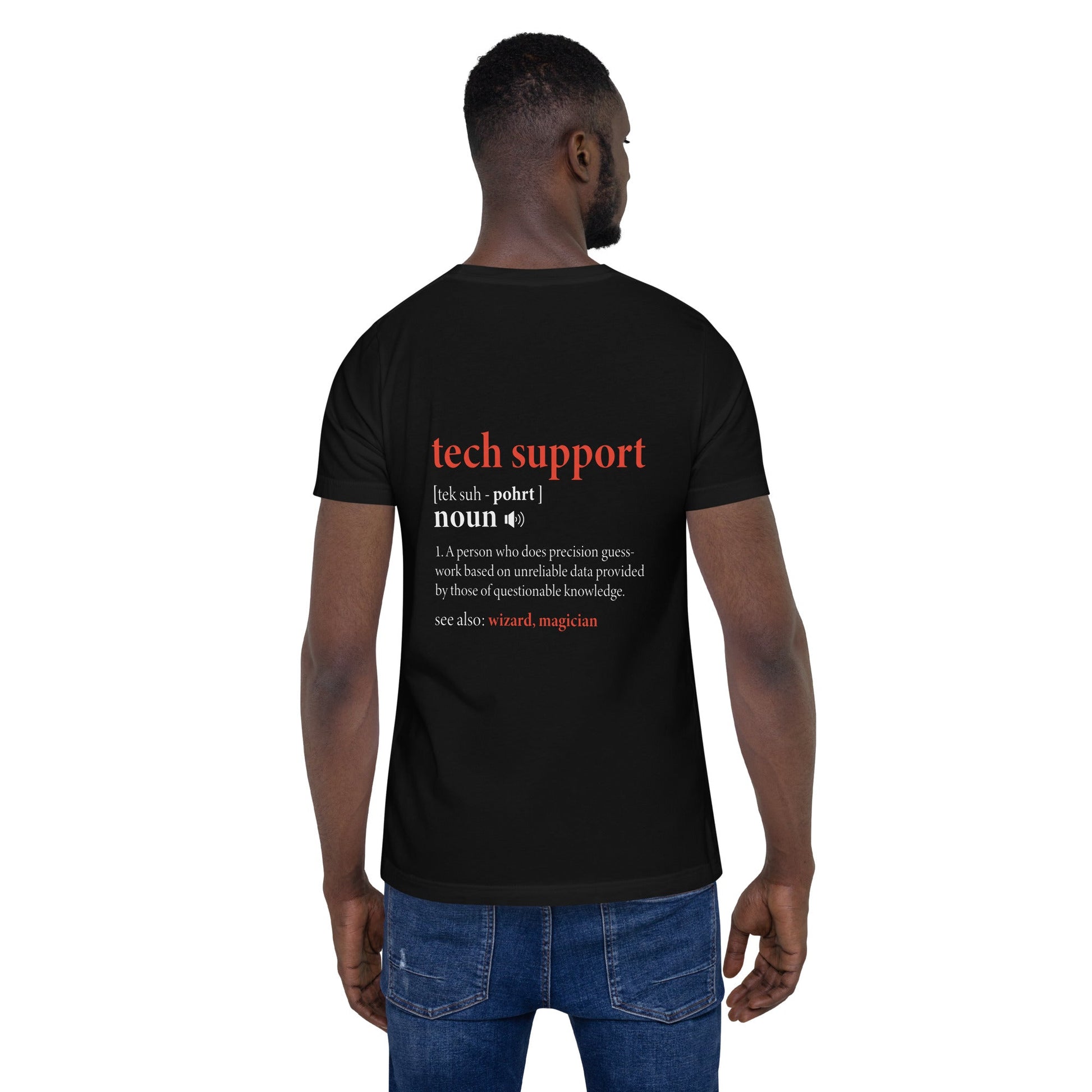 Tech Support Definition - Unisex t-shirt ( Back Print ) by DarkByteGear