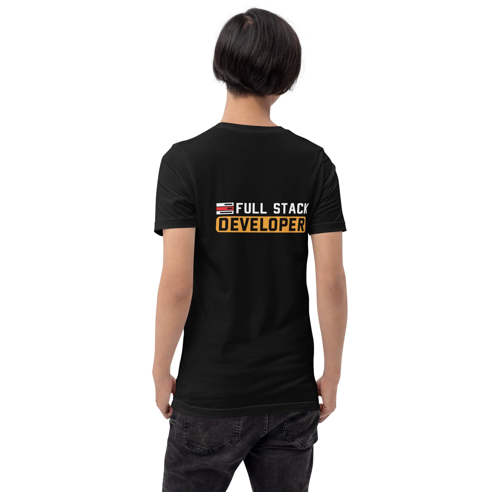 Full stack developer - Unisex t-shirt ( Back Print ) by DarkByteGear