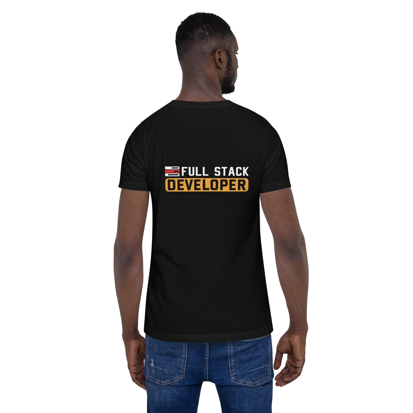 Full stack developer - Unisex t-shirt ( Back Print ) by DarkByteGear