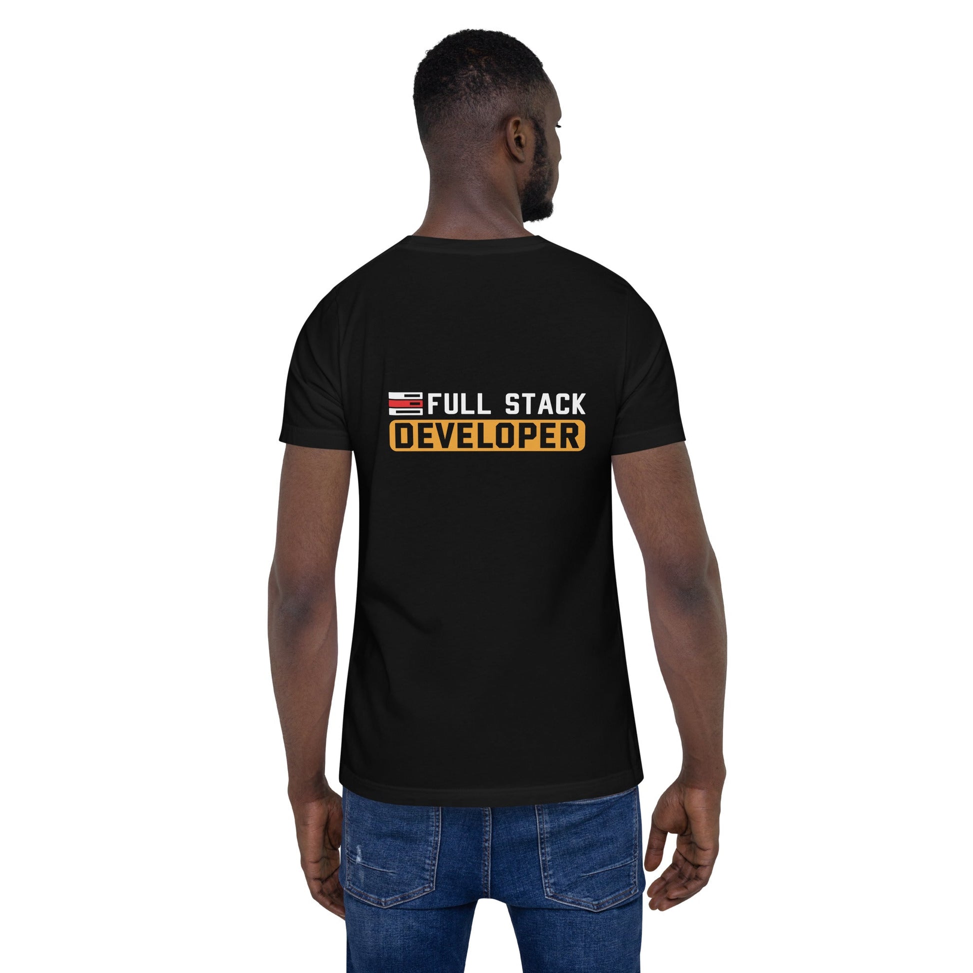Full stack developer - Unisex t-shirt ( Back Print ) by DarkByteGear